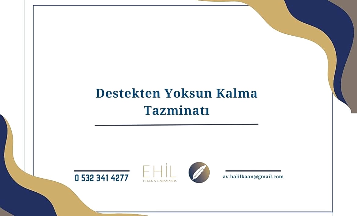 Destekten Yoksun Kalma Tazminatı