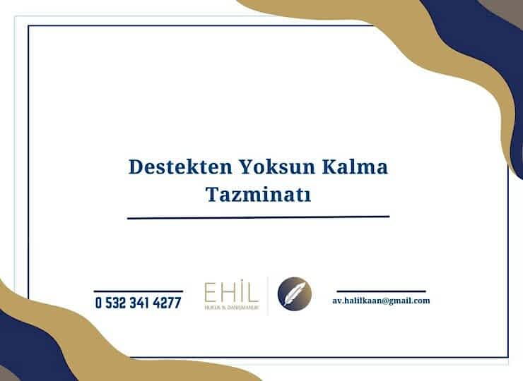 Destekten Yoksun Kalma Tazminatı