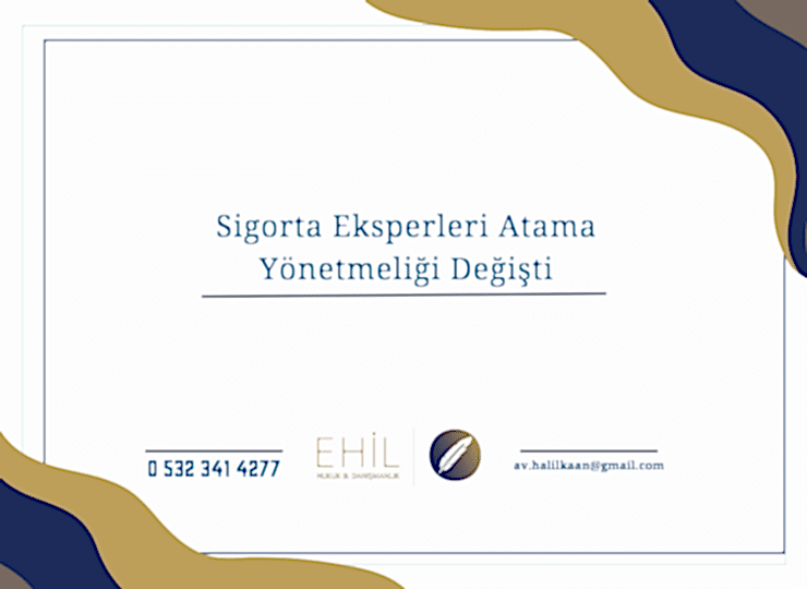 Sigorta Eksperleri Atama Yönetmeliği Değişti
