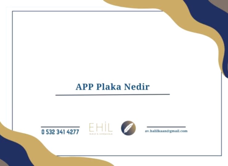 APP Plaka Nedir